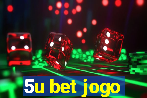 5u bet jogo